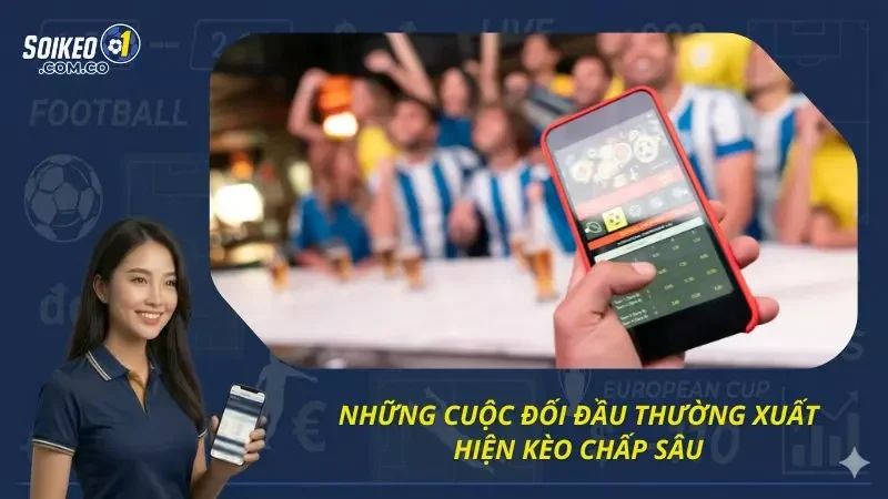 Những thời điểm loại kèo bóng đá này thường xuất hiện